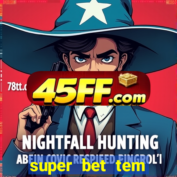 super bet tem pagamento antecipado